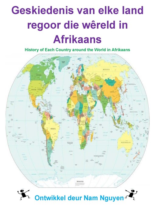 Title details for Geskiedenis van elke land regoor die wêreld in Afrikaans by Nam Nguyen - Available